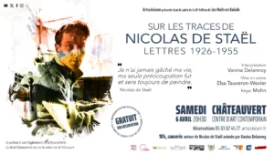Sur les traces de Nicolas de Staël, Lettre 1926 - 1955 @ Châteauvert (83) Centre d’art contemporain